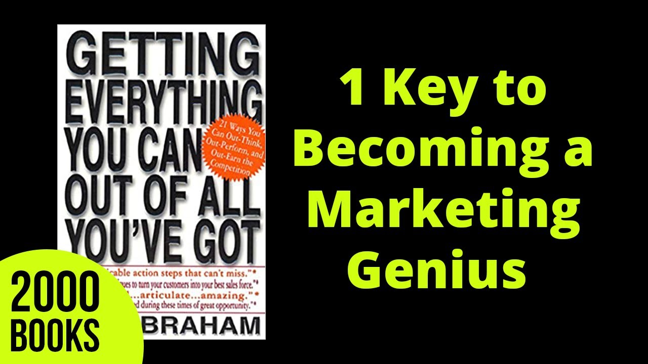 1 Key to a Marketing Genius Getting Everything You Can