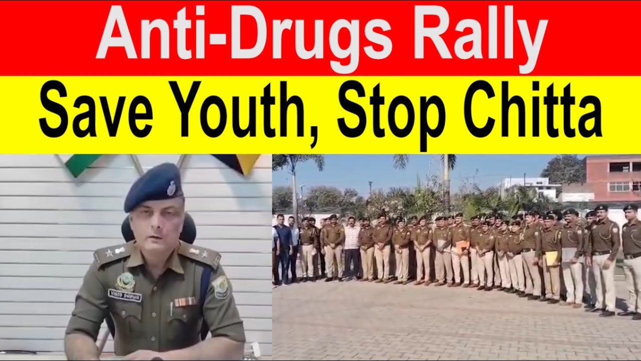 Baddi Police Organises Anti-Chitta Awareness Rally || Navdeep News - Sach ke Sath ||