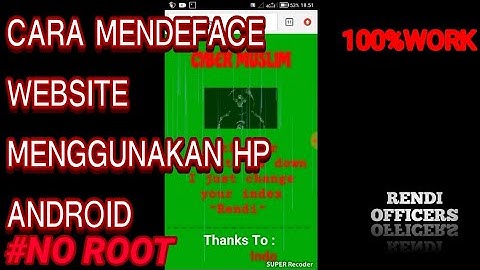CARA DEFACE WEBSITE MENGGUNAKAN HP ANDROID NO ROOT