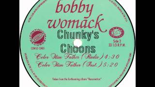 Bobby Womack - Color Him Father