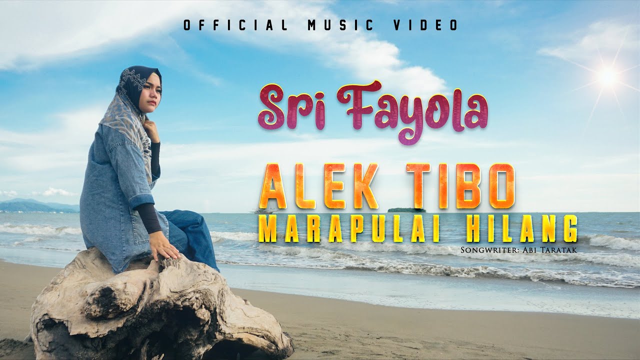 Sri Fayola - Alek Tibo Marapulai Hilang (Official Music Video)