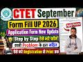CTET Form Fill Up 2026 Step by Step || CTET Ka Form Kaise Bhare 2026 - Application Form 2026 Process