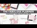 THE FABULOUS PLANNER UNBOXING & PLAN WITH ME | February Subscription Box