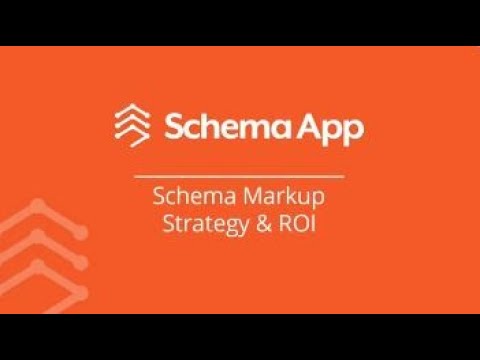 Schema App Live Part 1: Schema Markup Strategy & ROI