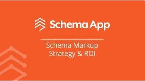 Schema App Live Part 1: Schema Markup Strategy & ROI