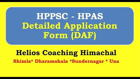 HPAS -Interview Detailed Application Form (DAF)