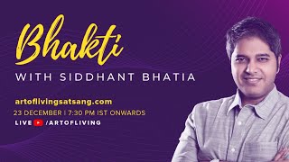 Information Bhakti  Satsang with Siddhant Bhatia | 13 Day Satsang Journey News