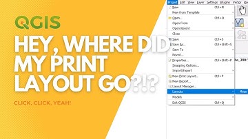 Where to find your Print Layout in a saved project in QGIS