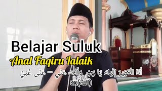 BELAJAR SULUK Anal Faqiru Ilaik Lengkap Dengan Teks