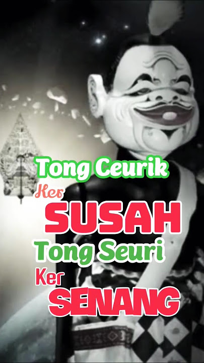 Tong Cerurik Mun ker Susah, Tong Seuri Mun Ker Bungah. #cepot #pepelingsunda #wayanggolek #trending