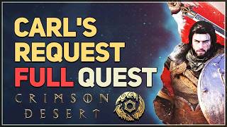 Carl's Request FULL QUEST Crimson Desert