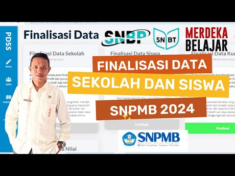 FINALISASI DATA SEKOLAH DAN SISWA PDSS SNPMB 2024