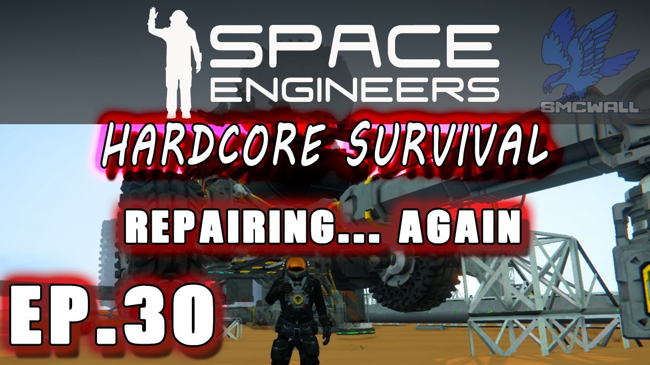 Space Engineers - Hardcore Survival - EP30 - Repairing... Again - YouTube