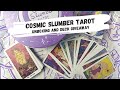 Cosmic Slumber Tarot Limited Edition Deck Unboxing and Walkthrough - Tarot Deck Review