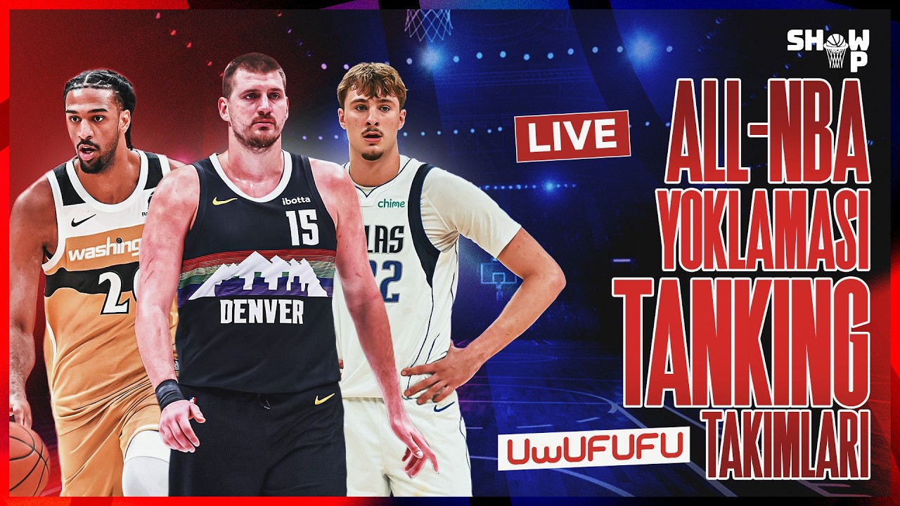 65 Maç Kuralı ve All-NBA, Tanking Takımları Ne Zaman Ayaklanır, En İyi Smaç Yapanlar | Canlı Yayın