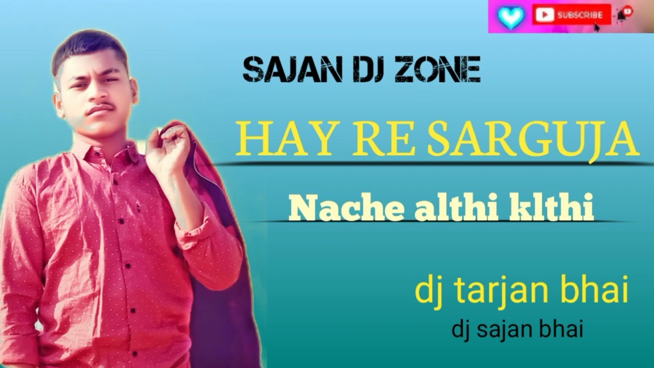 hay re SARGUJA nache althi klthi remix bay sajan dj zone
