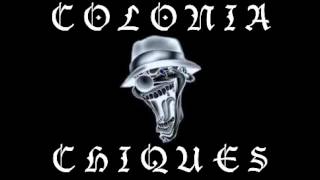 Colonia Chiques - From The Lonias