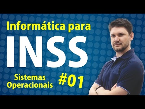 INSS - Informatica para Concursos - Sistema Operacional #01