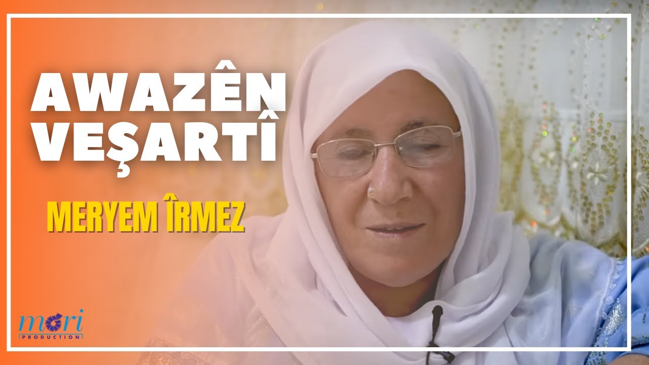Awazên Veşartî - Meryem Îrmez