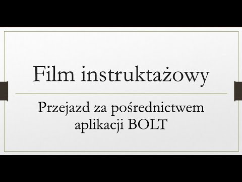 Przejazd za pośrednictwem aplikacji BOLT - Film Instruktażowy dla kierowcy