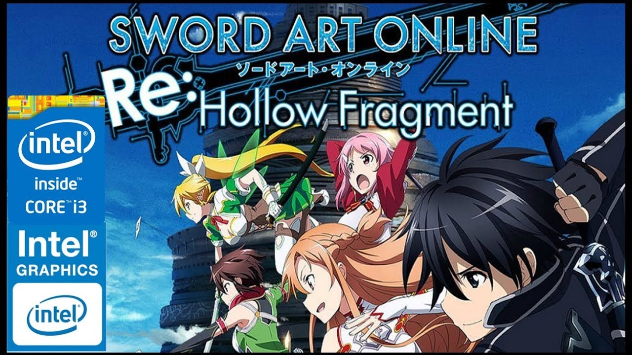Sword Art Online Re Hollow Fragment Intel® HD Graphics YouTube