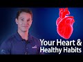 Your heart  healthy habits