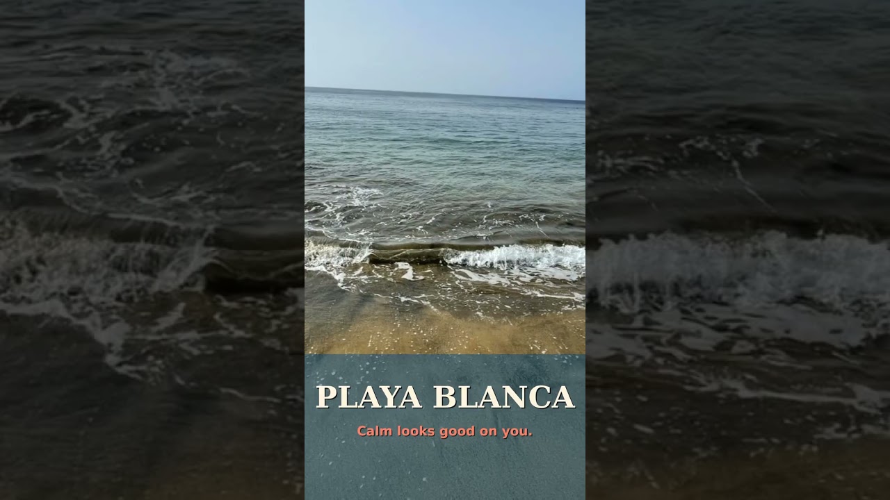 Playa Blanca: Is This Where You’d Stay in Lanzarote?
