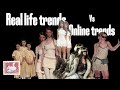 . ݁₊ ⊹real life ݁˖ . ݁ vs online trends ♡