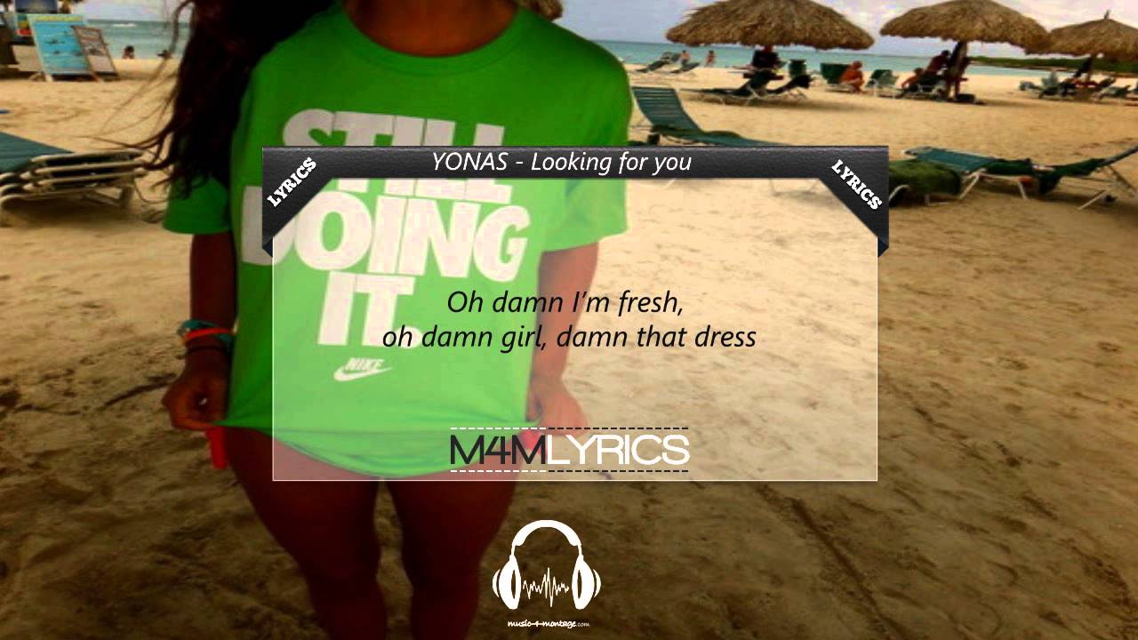 Watch YONAS - Looking For You | Lyrics on YouTube Watch YONAS - Looking For You | Lyrics on YouTube