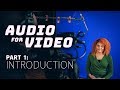 How to Record Audio for Video | Audio for Video, Part 1