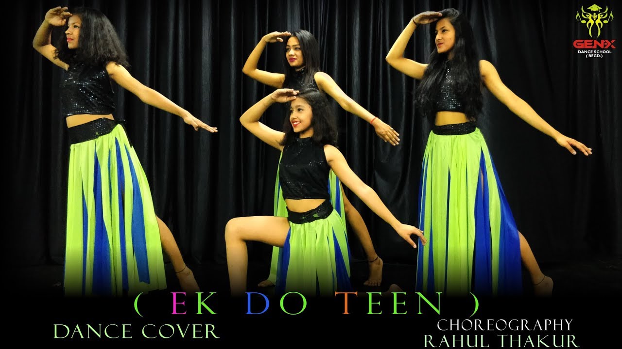 EK DO TEEN | BOLLYWOOD DANCE COVER | RAHUL THAKUR CHOREOGRAPHY | GENX DANCE  SCHOOL