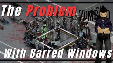 Problems With Barred Windows | Project Zomboid Tips