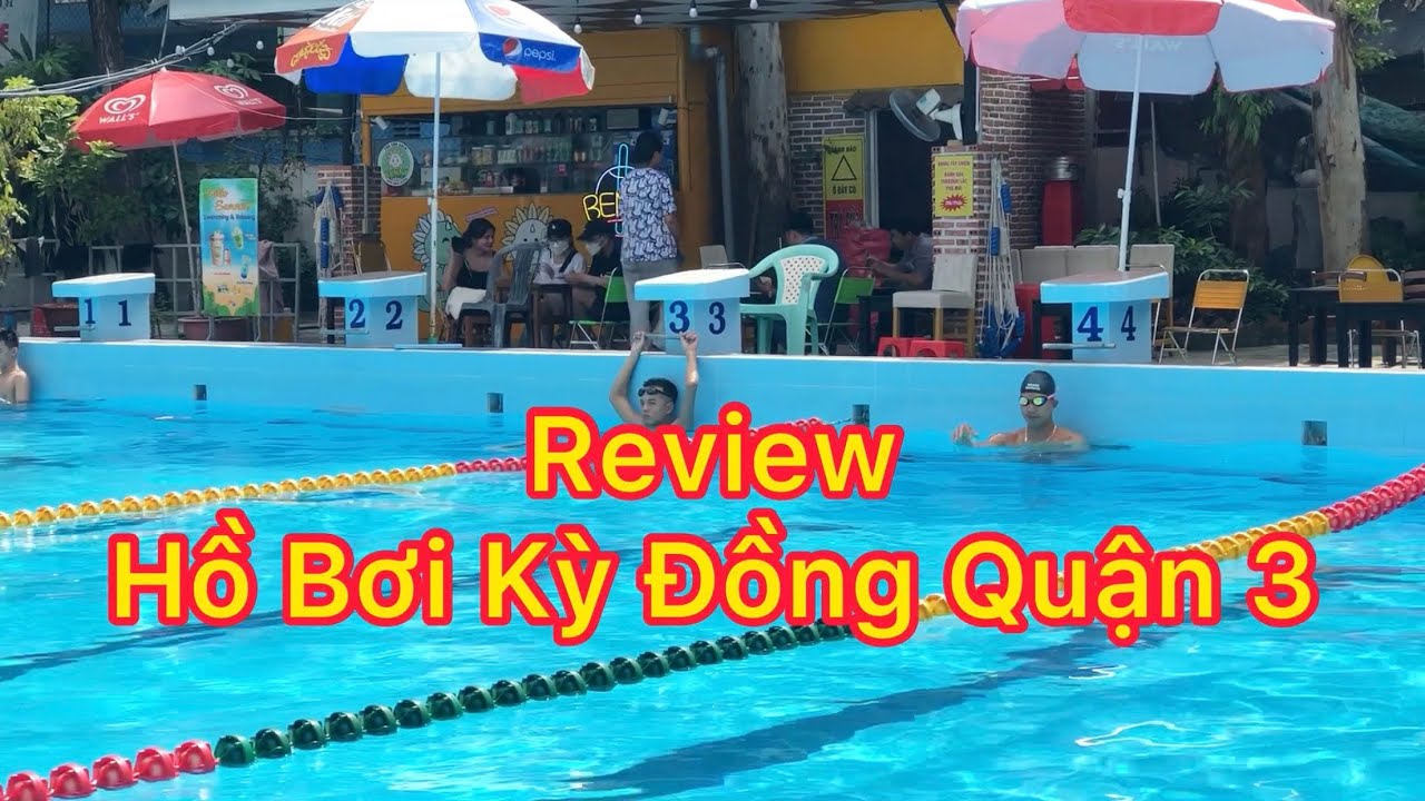 Review Hồ Bơi Kỳ Đồng Quận 3