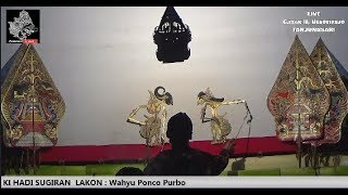 LIVE KI HADI SUGIRAN  LAKON : Wahyu Ponco Purbo ++JOGJA