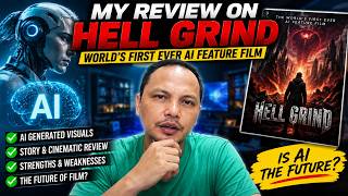 My Review on Hell Grind | World's First Ever AI Feature Film