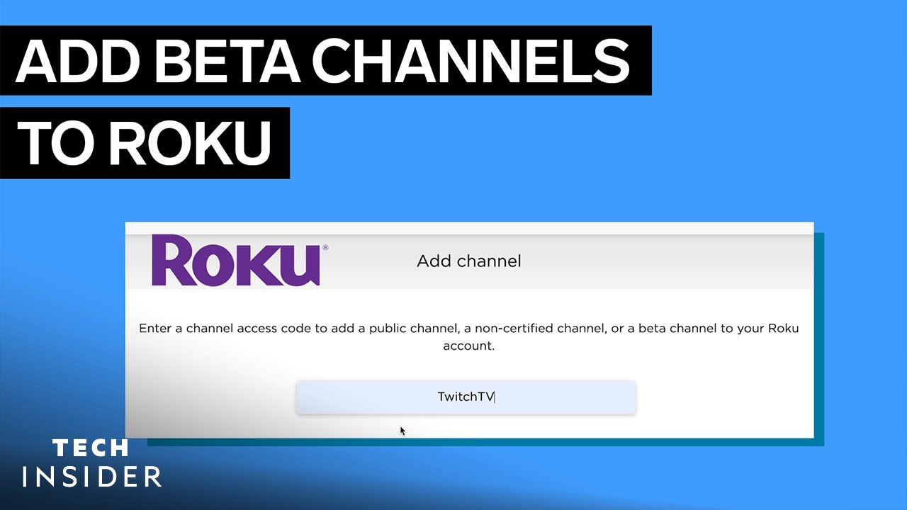 How To Add Private Channels To Roku (Now Called Beta Channels) 2022