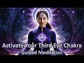 Awaken Your Third Eye Chakra | Unlock Psychic Potential & Inner Wisdom (Guided Meditation)