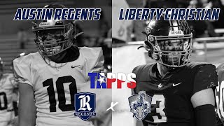 TAPPS DII CHAMPIONSHIP Austin Regents vs Liberty Christian | Texas High School Football Playoffs