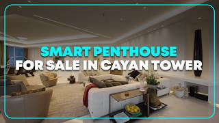 Smart Penthouse for Sale in Cayan Tower | Dubai Marina