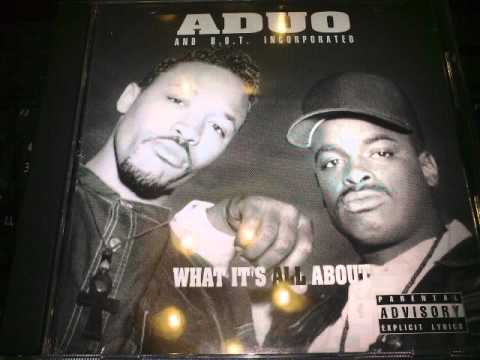 Aduo — Aduo and B.O.T. - Whats The Streets Are Made Of [Houston, TX]