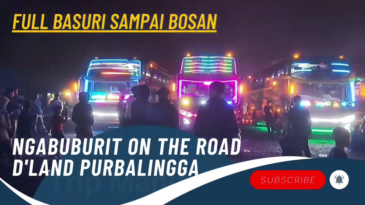 Moment Full Basuri ‼️ Trip Mania Ngabuburit On The Road D'Lan Purbalingga