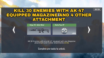 KILL 30 ENEMIES WITH ANY AK 47 EQUIPPED WITH ANY MAGAZINE AND 4 OTHER ATTACHMENT - CODM