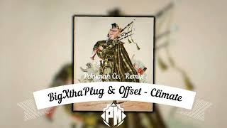 BigXthaPlug X Offset - Climate | Bagpipe Music |