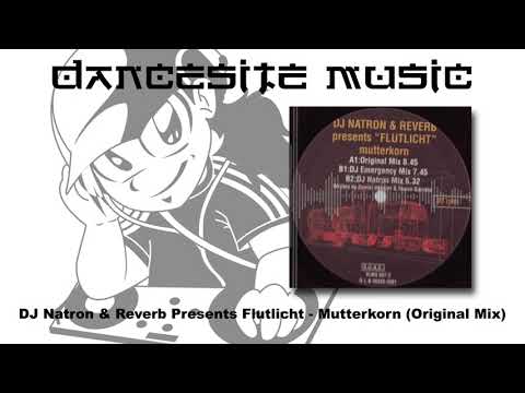 Flutlicht — DJ Natron & Reverb Presents Flutlicht - Mutterkorn (Original Mix)