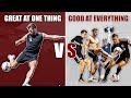 What&#39;s Better to Go Pro? | Good at Everything vs Great at One Thing