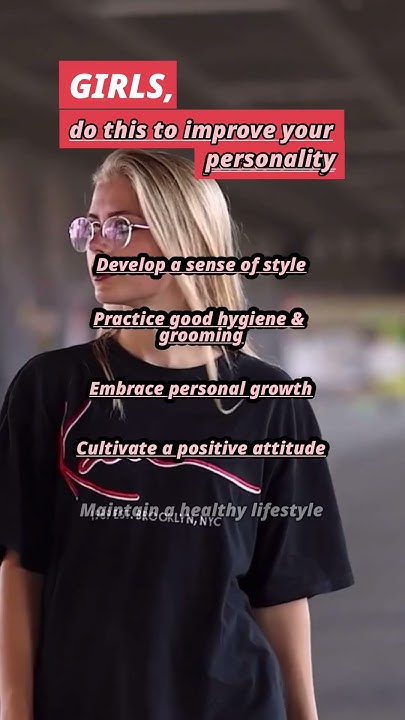 How To Improve Your Personality For Girls How To Improve Your Personality For Girls