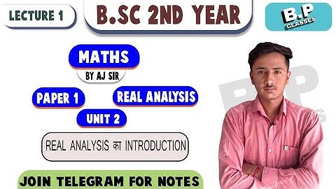 Lecture-1//BSc 2nd year mathematics//real analysis//INTRODUCTION