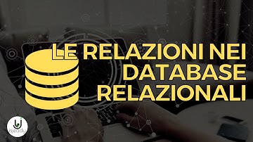 Quali sono le Relazioni più importanti nei Database Relazionali - Chiaccherata tra noi