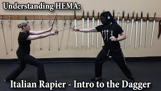 Italian Rapier: Intro to the Dagger - Understanding HEMA