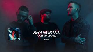 Shangrila - Waiting (OFFICIAL AUDIO)